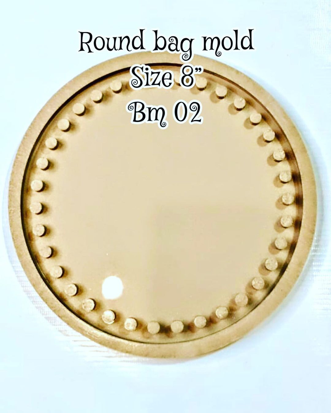 Round Bag Mold Bm02